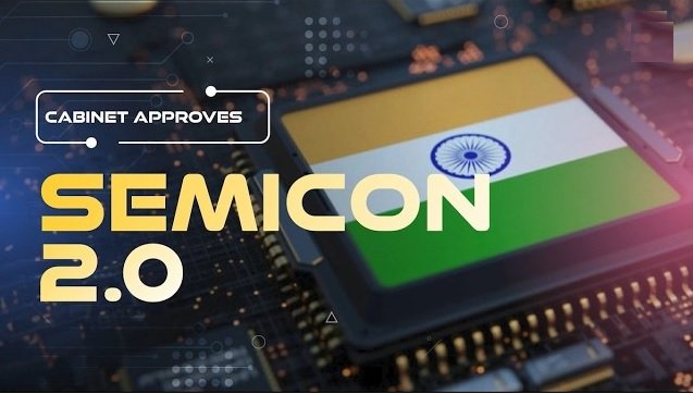 Cabinet Approves Semicon 2.0
