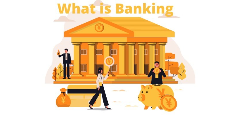 What Is Banking